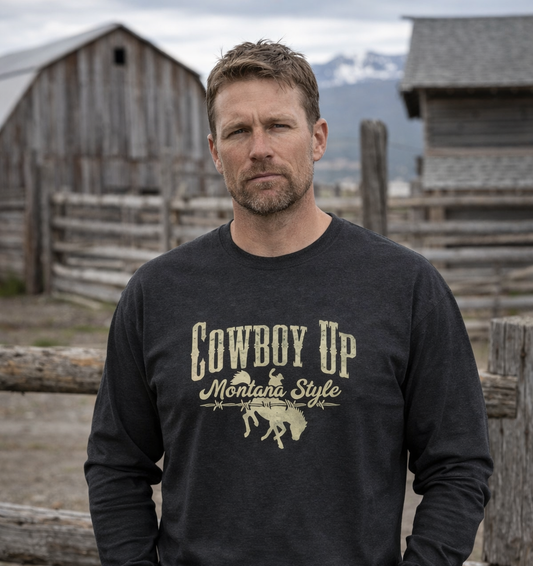Cowboy Up – Montana Style Long Sleeve | Rugged State Supply