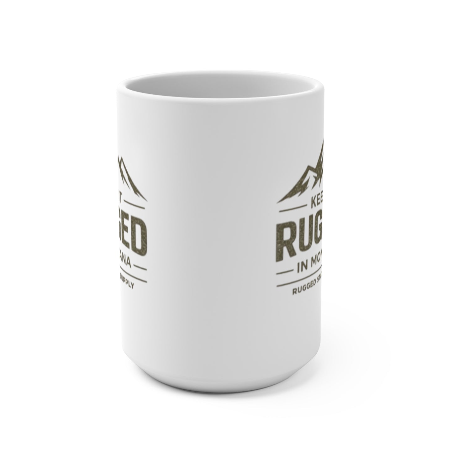 Keep It Rugged in Montana 15oz Coffee Mug | Rugged State Supply