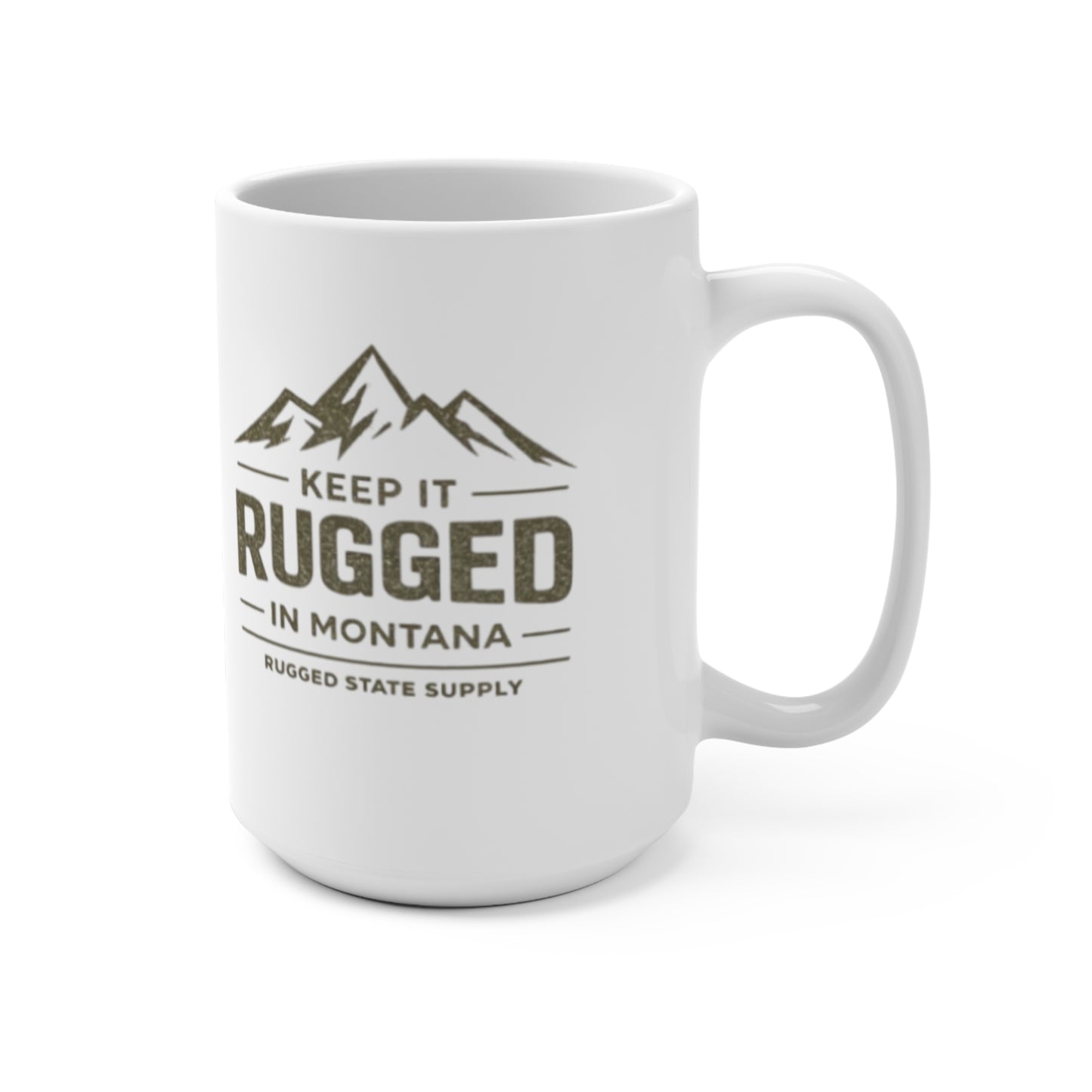 Keep It Rugged in Montana 15oz Coffee Mug | Rugged State Supply