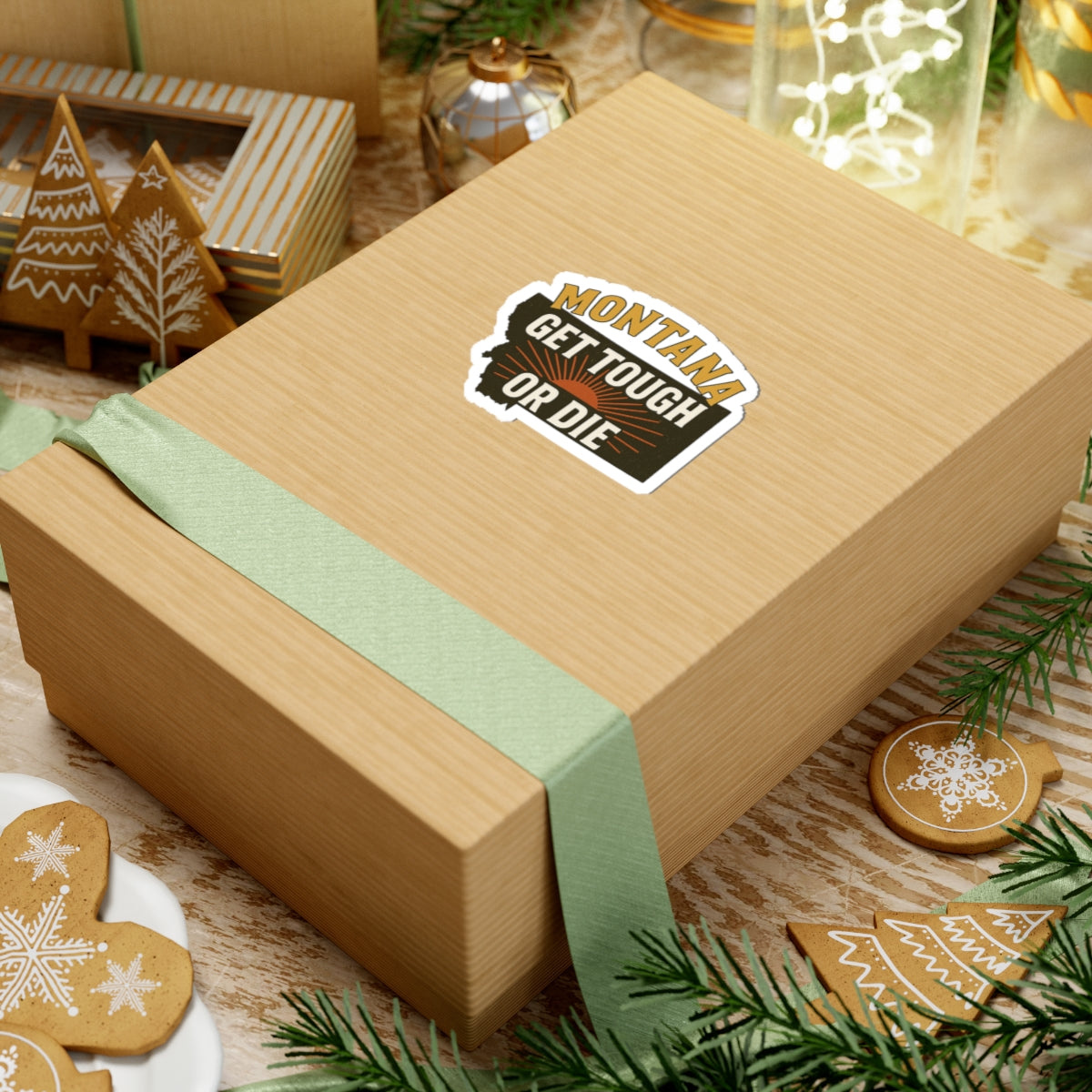 Montana "Get Tough or Die" Kiss-Cut Sticker — Rustic State Pride Decal