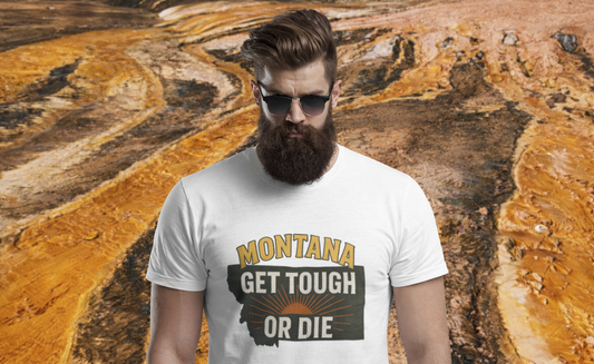 Montana “Get Tough or Die” State Graphic T-Shirt – Vintage Grit Tee | Rugged State Supply