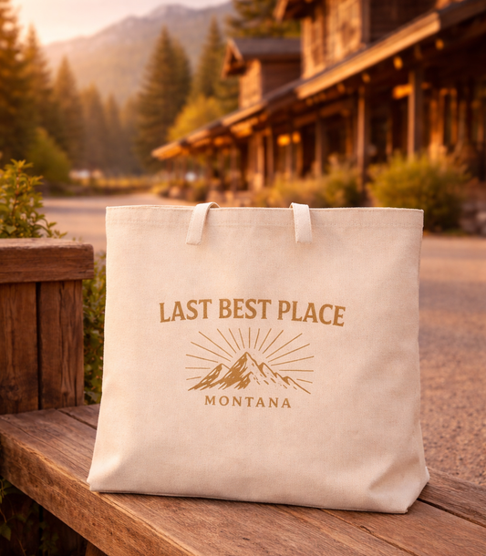 Last Best Place Cotton Tote Bag | Montana Canvas Shopper — Rugged State Supply