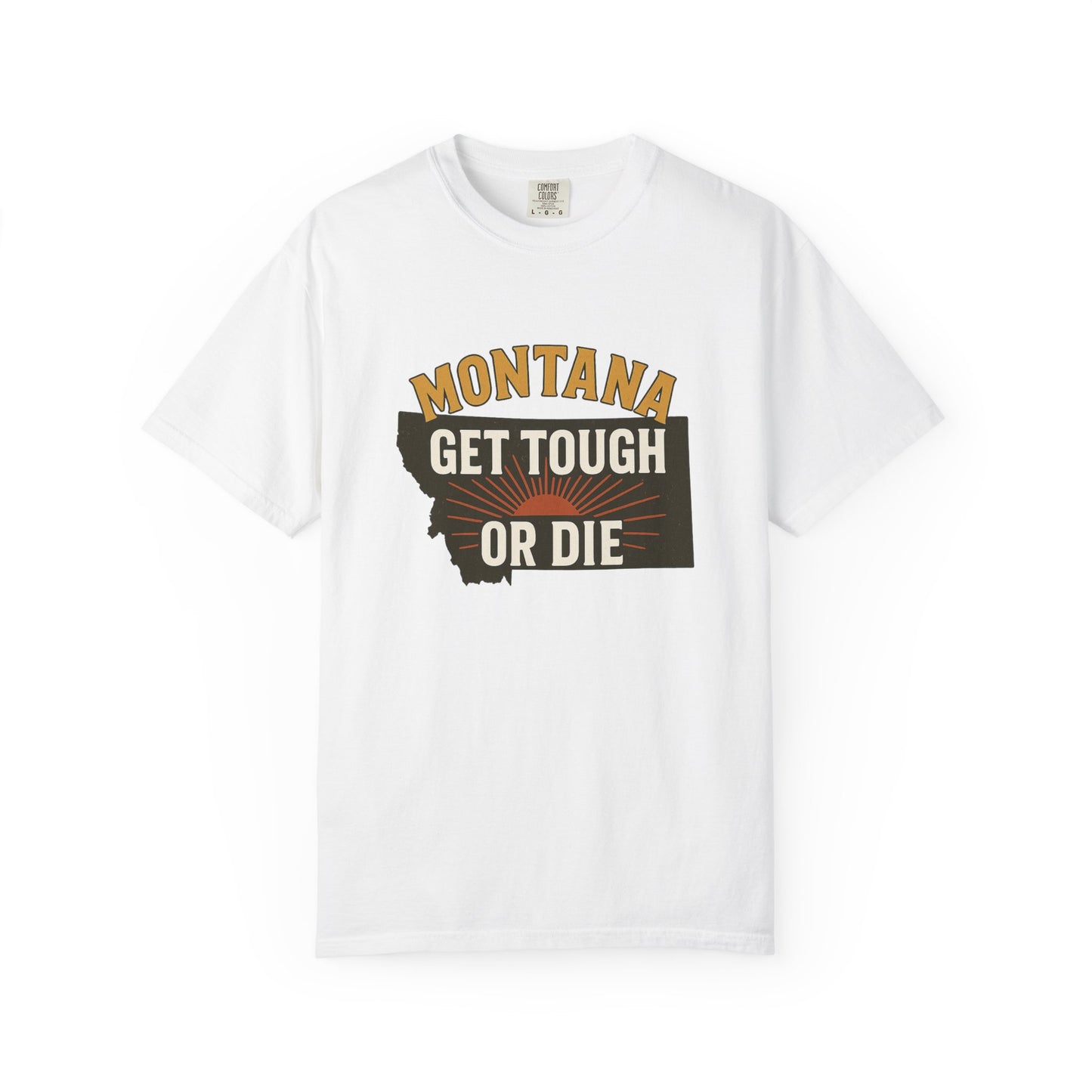 Montana ‘Get Tough Or Die’ State Graphic T‑Shirt