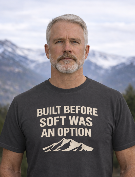 Built Before Soft Was An Option T-Shirt | Rugged State Supply
