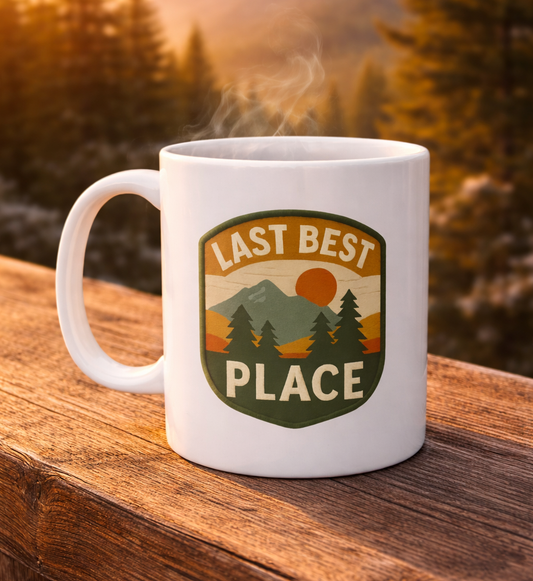 Last Best Place Ceramic Mug — Retro Mountain Coffee Cup (11oz/15oz)