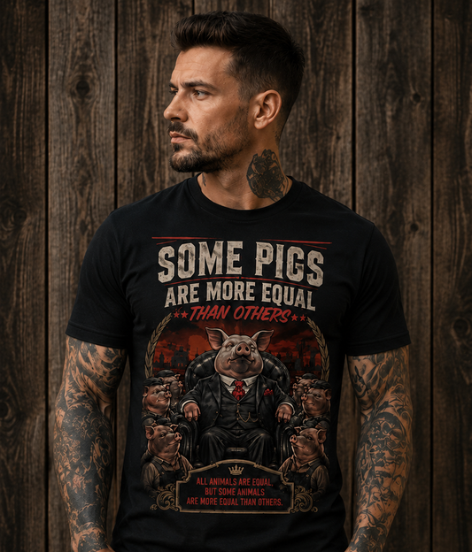 "Some Pigs Are More Equal" — Satirical Tee | Rugged State Supply