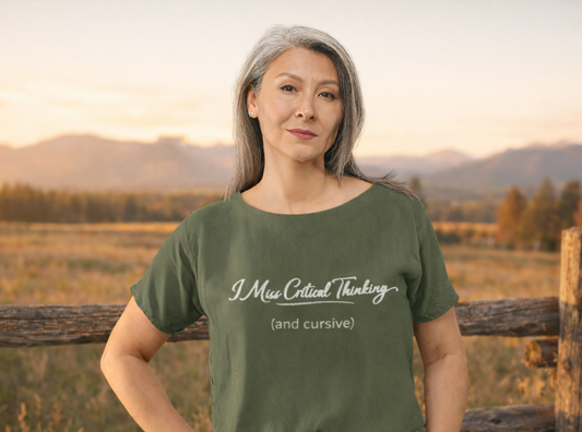 I Miss Critical Thinking (and cursive) T-Shirt | Rugged State Supply